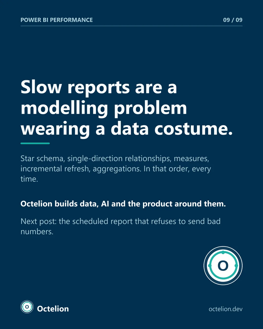 Closing slide: slow reports are a modelling problem wearing a data costume.